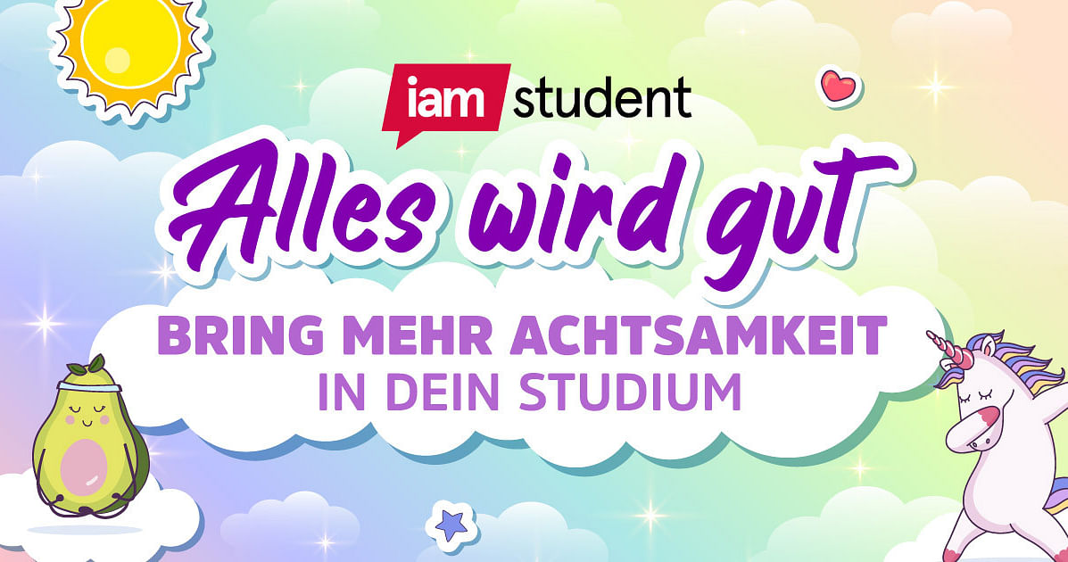 Mit Achtsamkeit gegen Stress im Studium