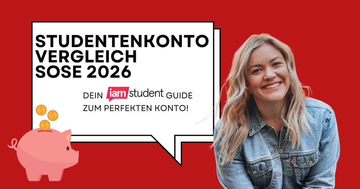 Der neue Studentenkonto-Vergleich für das Sommersemester 2026!